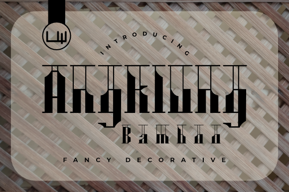 Angklung Bamboo: A Display Font with Natural Character