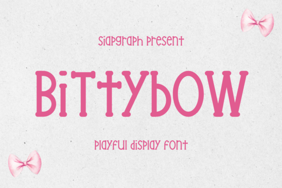 Bittybow: A Quirky Display Font with a Feminine Touch