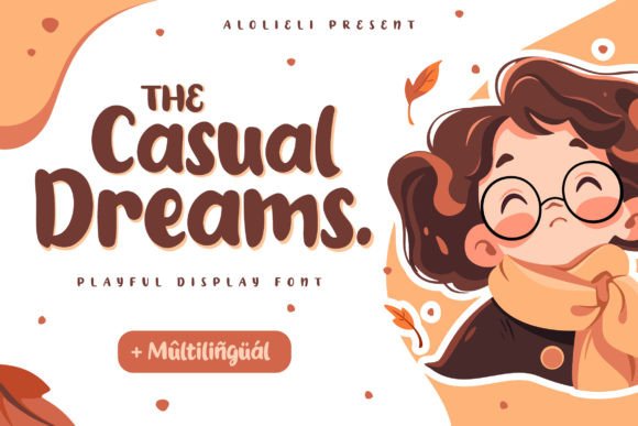 Casual Dreams: A Playful Font for Creative Projects
