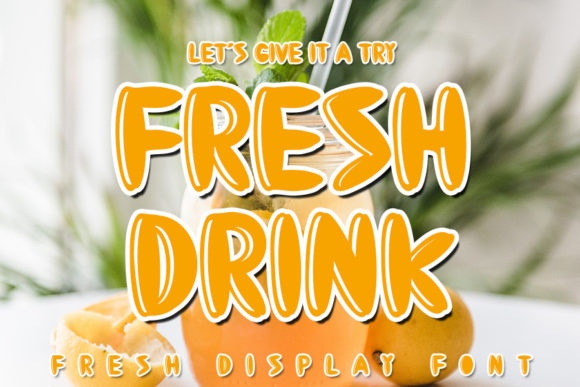 Fresh Drink: The Bubbly Display Font for Playful Designs