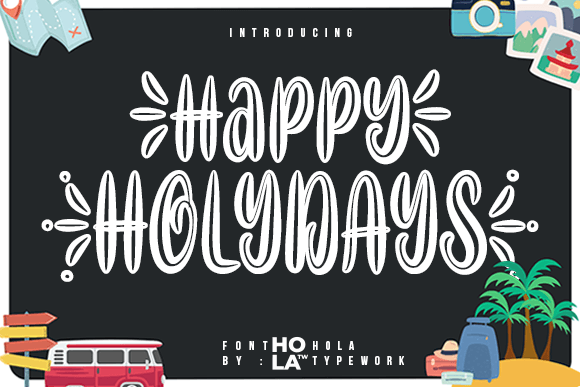 Happy Holydays: A Guide to This Versatile Display Typeface
