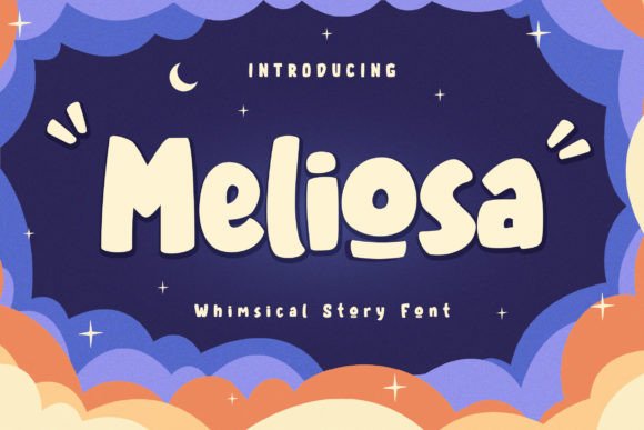 Meliosa: A Display Font That Brings Whimsy to Your Work