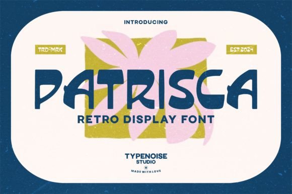 Patrisca: A Sunny Retro Display Font for Joyful Designs