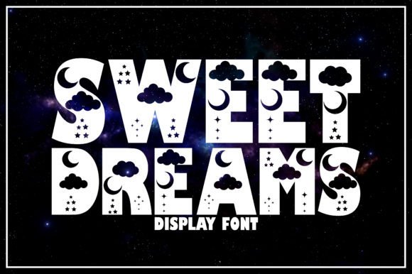 Why Sweet Dreams is the Playful Display Font Your Designs Need